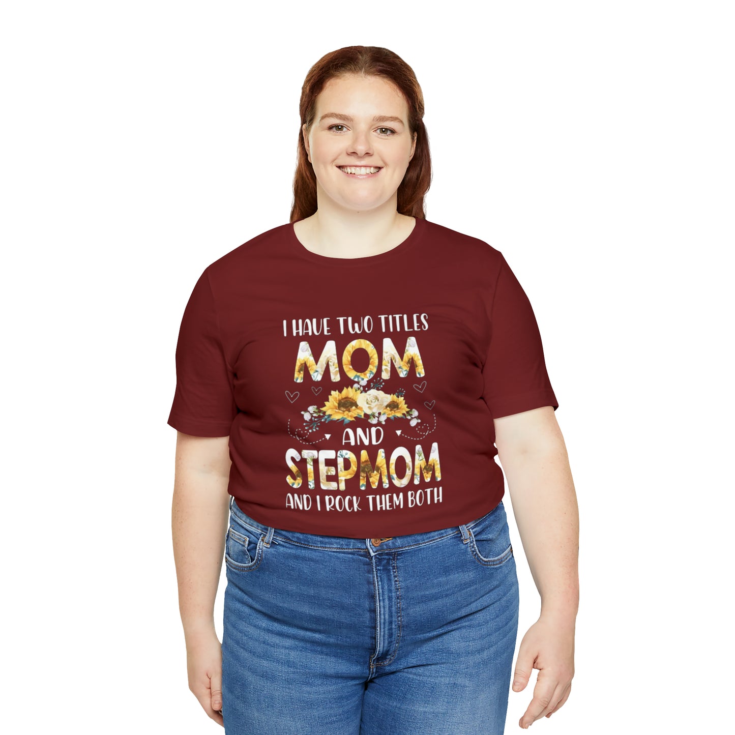 Two Titles- Mom & Stepmom Short Sleeve Tee