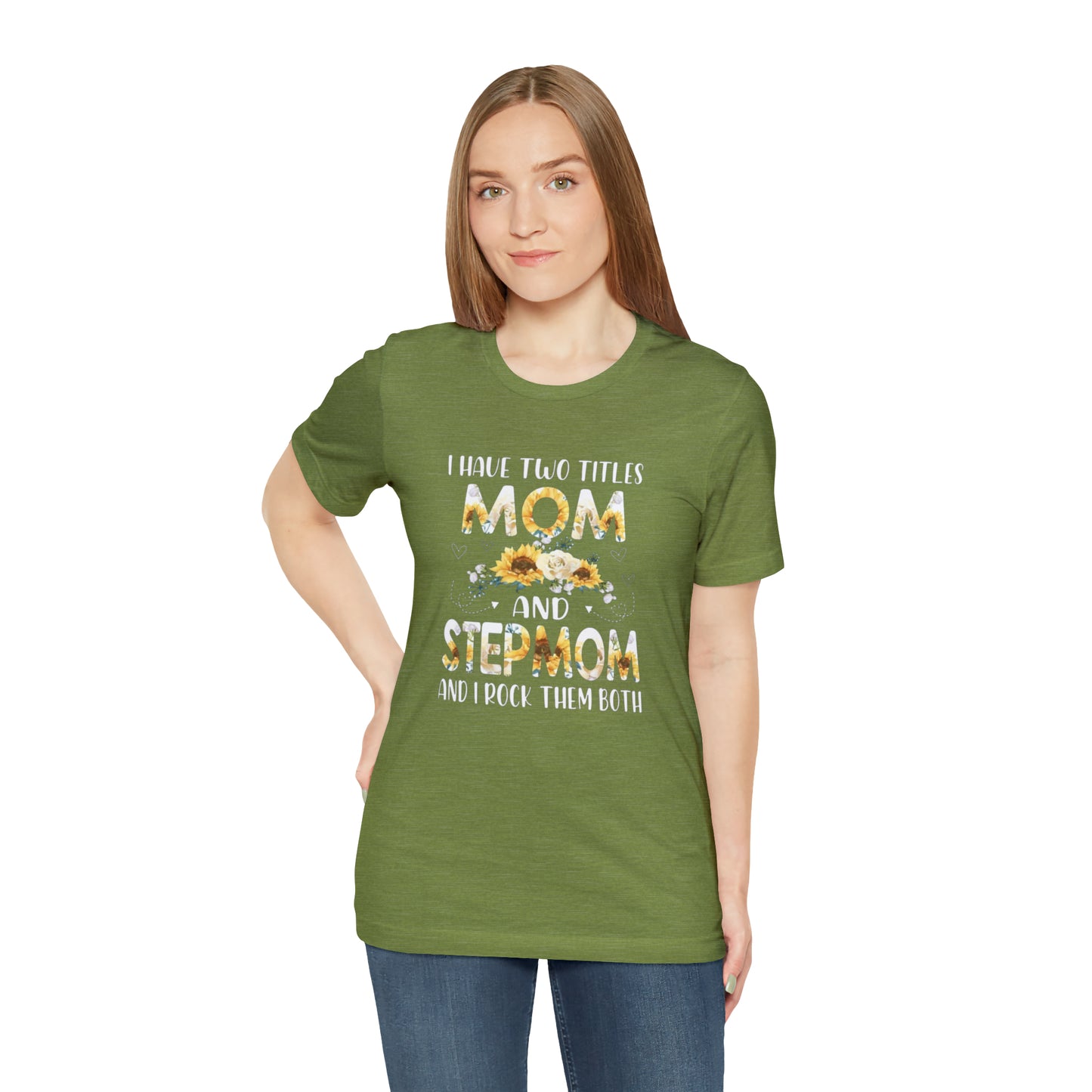 Two Titles- Mom & Stepmom Short Sleeve Tee