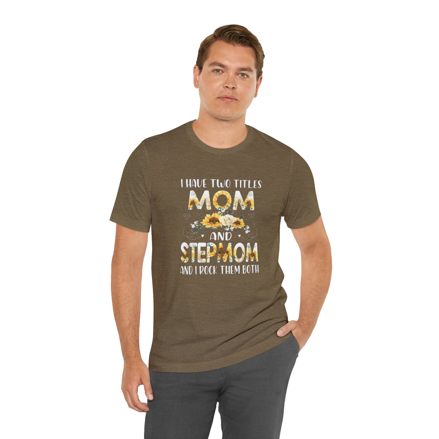 Two Titles- Mom & Stepmom Short Sleeve Tee