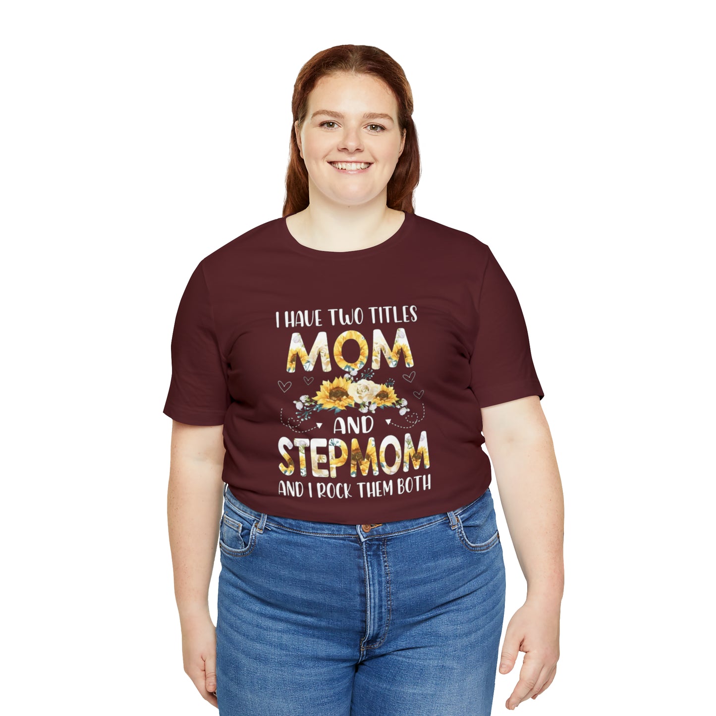 Two Titles- Mom & Stepmom Short Sleeve Tee