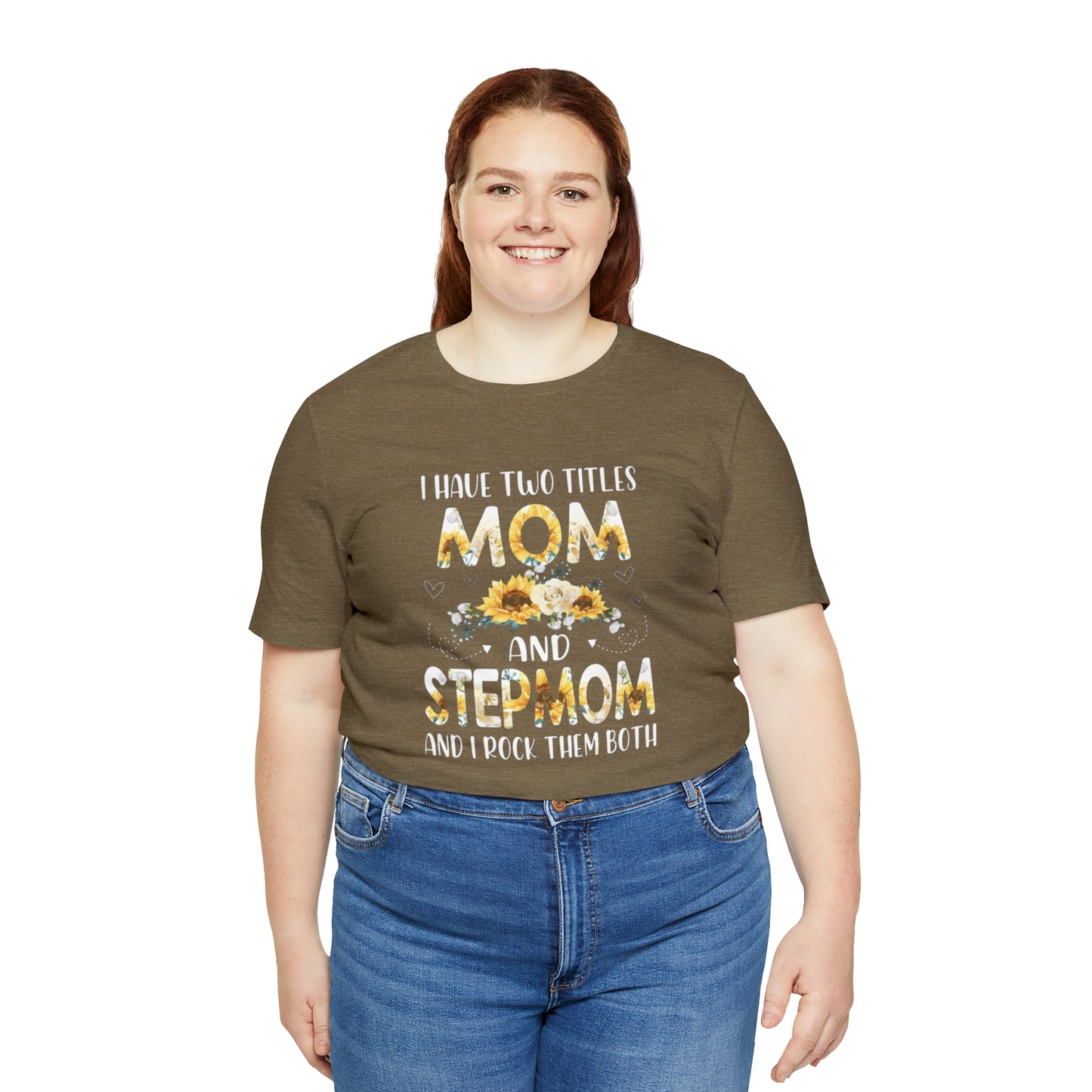 Two Titles- Mom & Stepmom Short Sleeve Tee