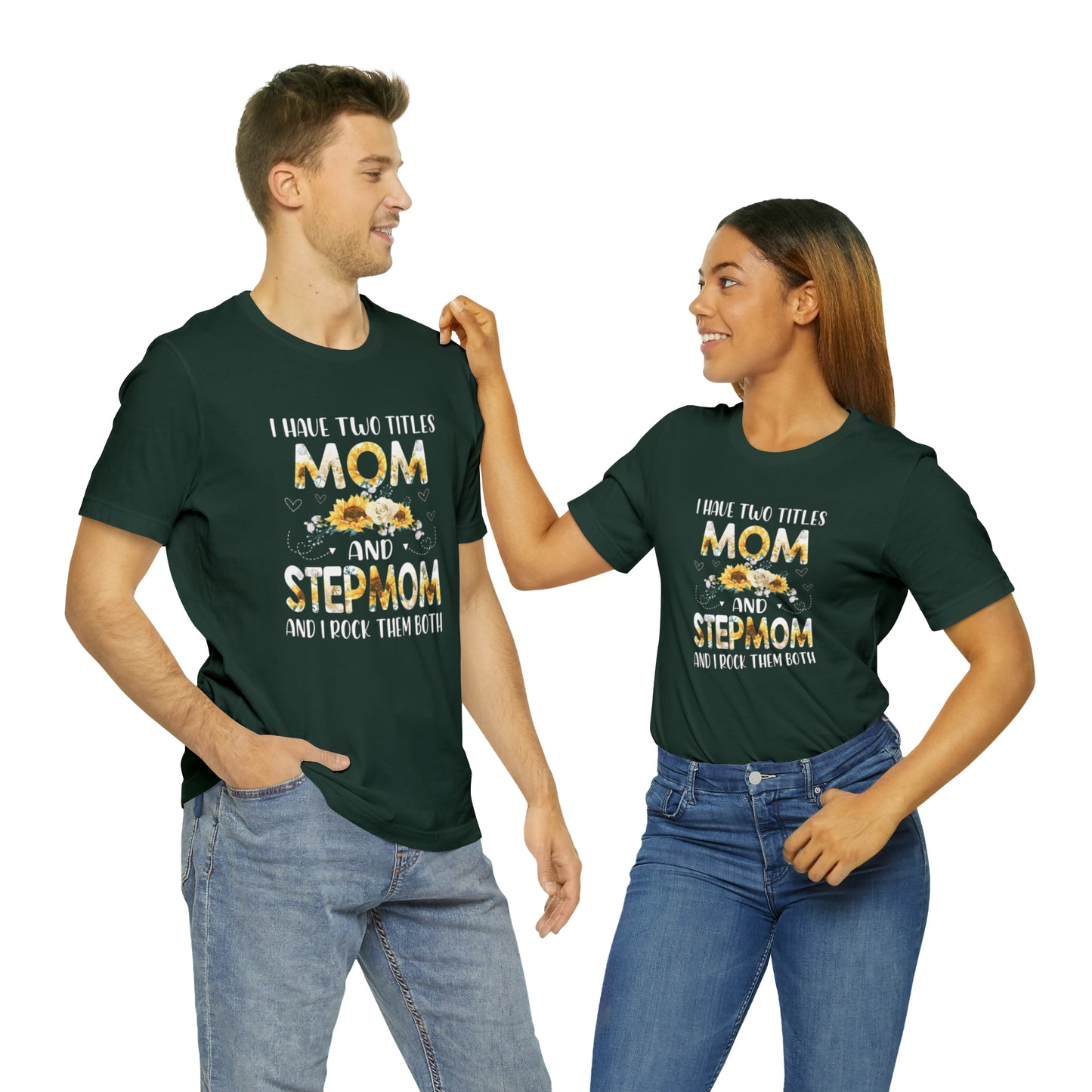 Two Titles- Mom & Stepmom Short Sleeve Tee