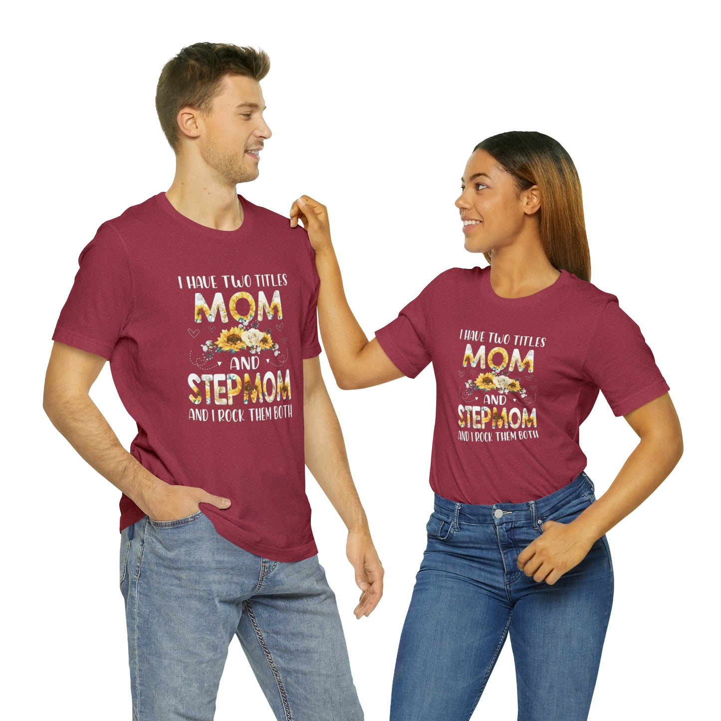 Two Titles- Mom & Stepmom Short Sleeve Tee