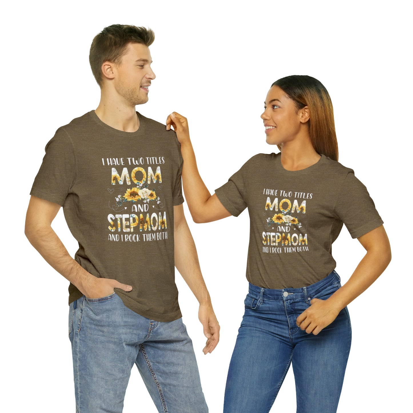 Two Titles- Mom & Stepmom Short Sleeve Tee