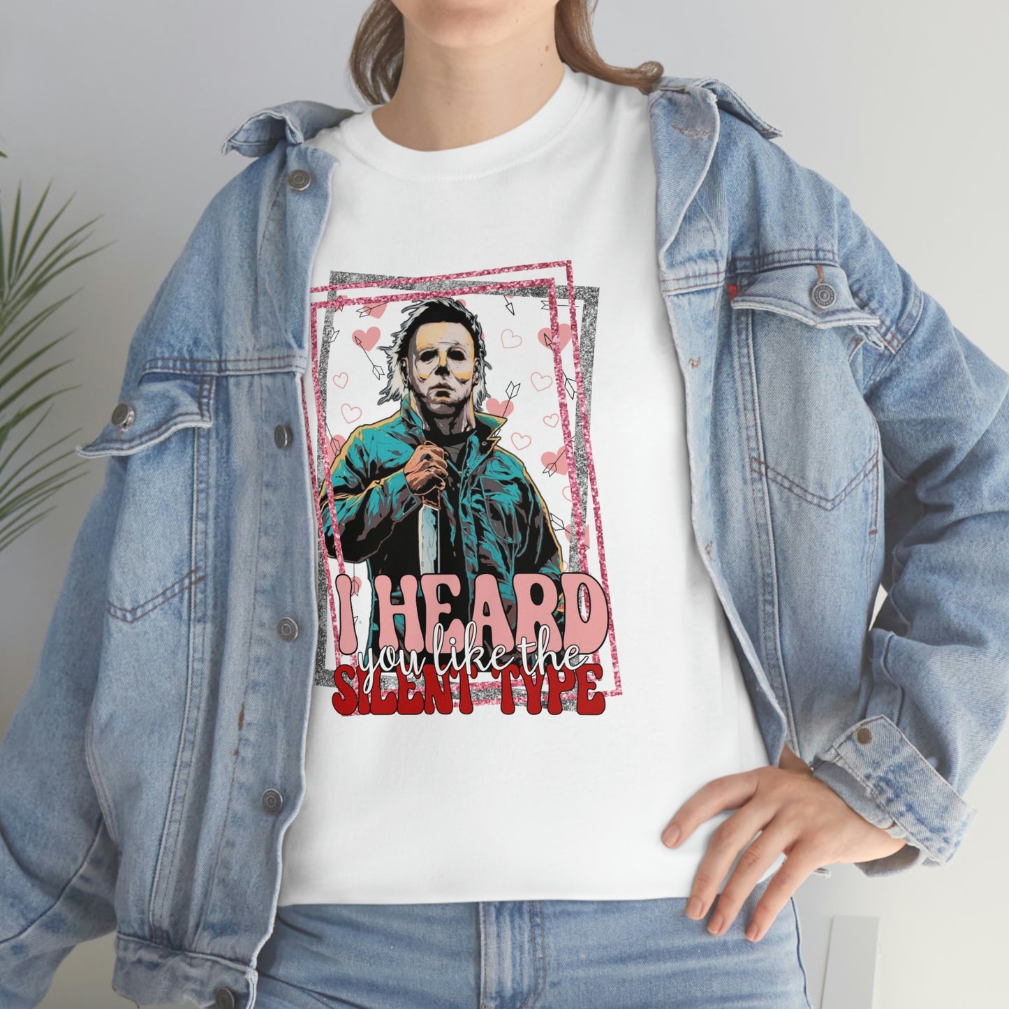 'I Heard You Like The Silent Type' Cotton Tee