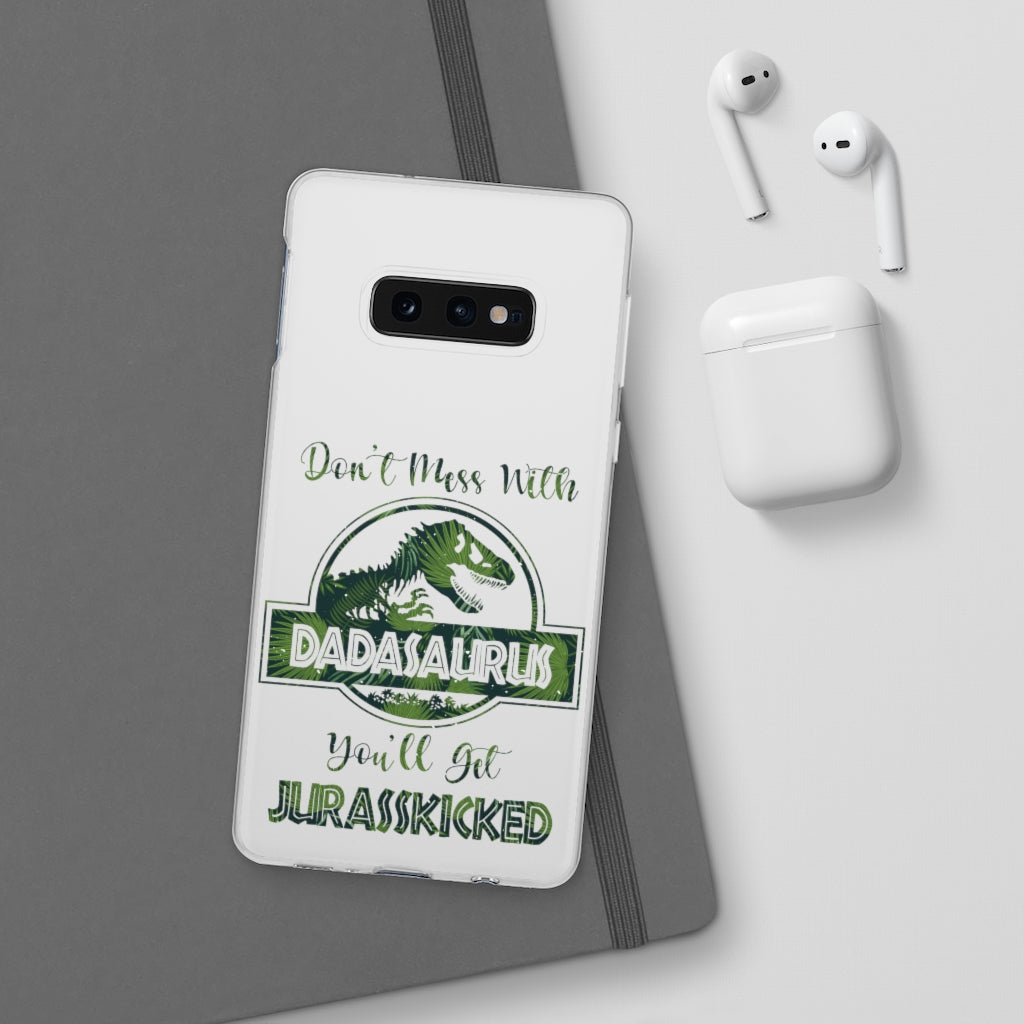 Dont Mess With Dadasaurus Flexi Phone Cases