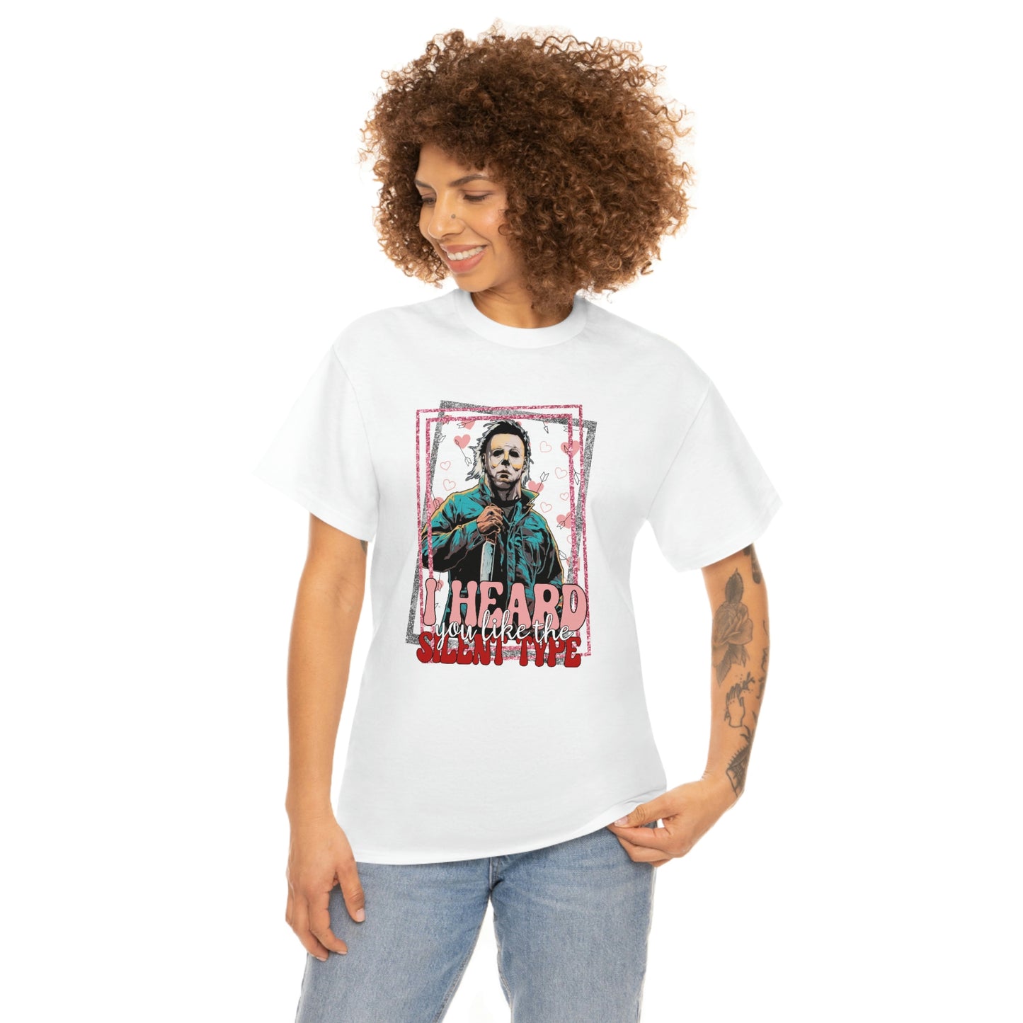 'I Heard You Like The Silent Type' Cotton Tee