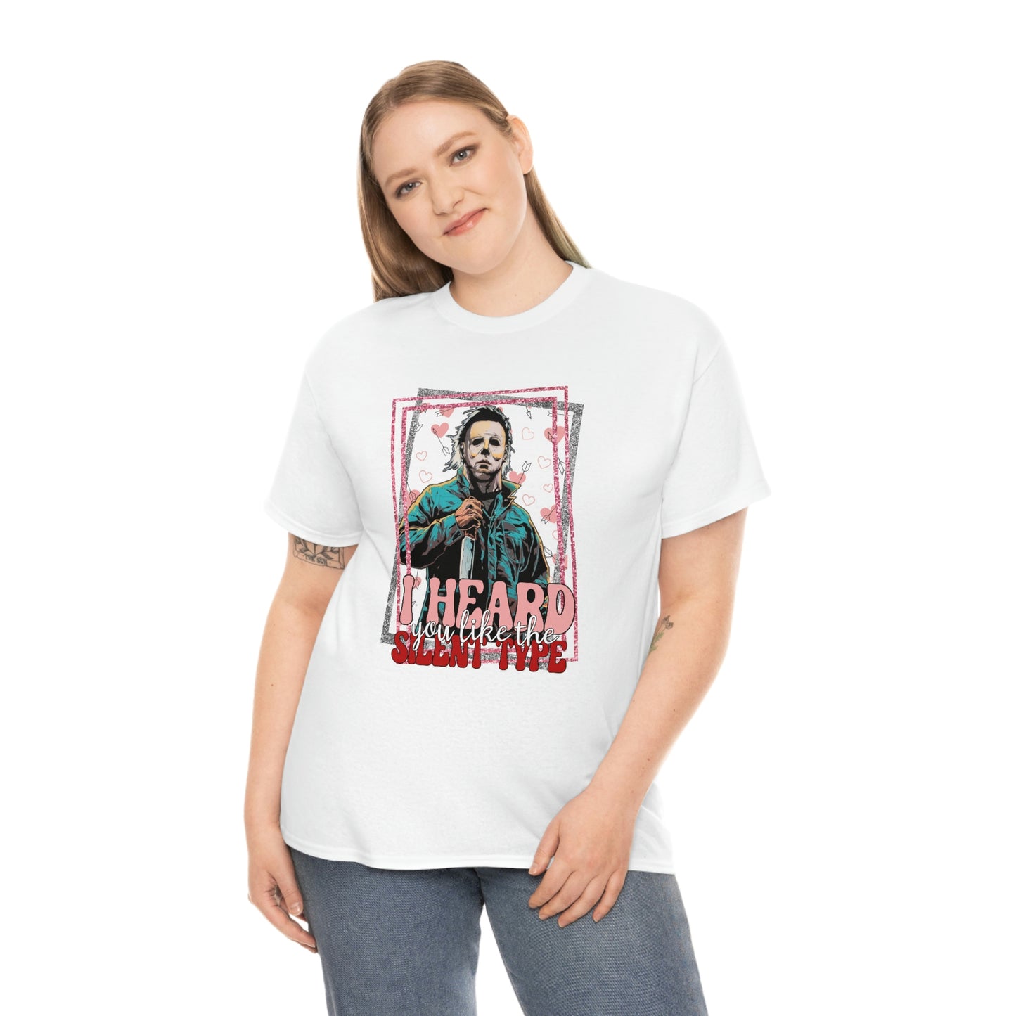 'I Heard You Like The Silent Type' Cotton Tee