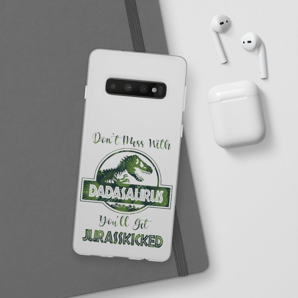 Dont Mess With Dadasaurus Flexi Phone Cases