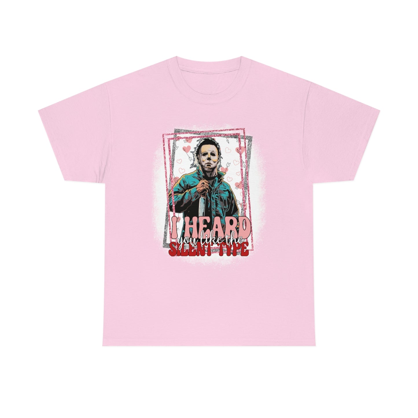'I Heard You Like The Silent Type' Cotton Tee