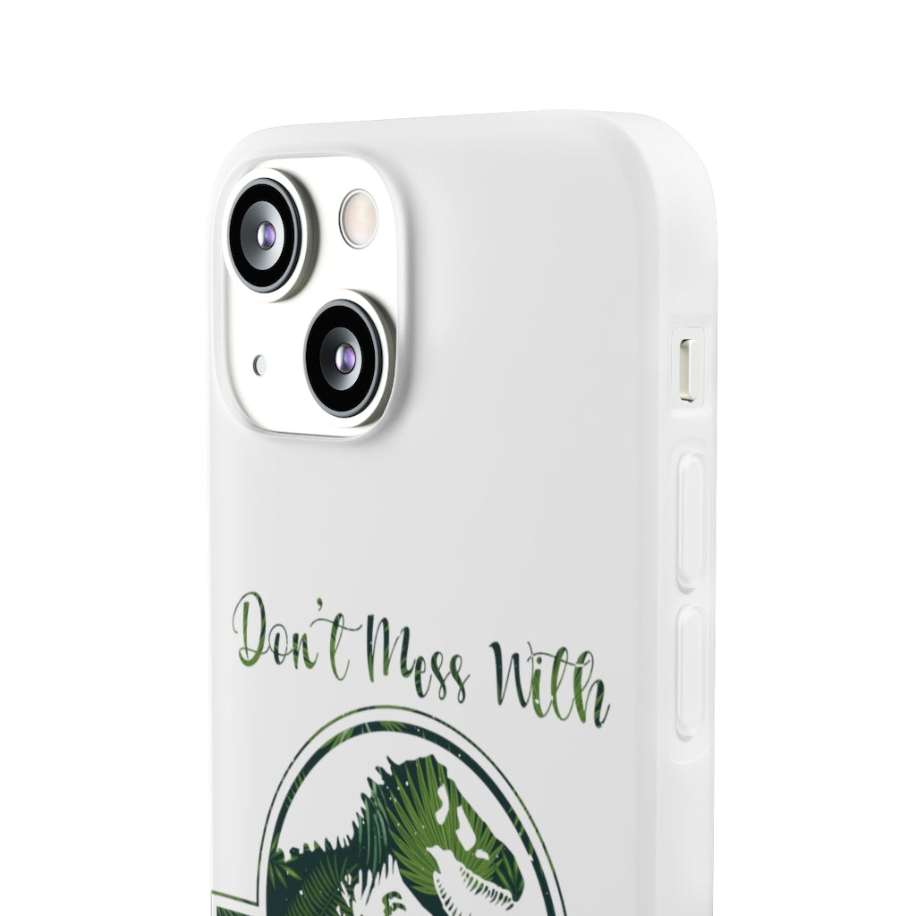 Dont Mess With Dadasaurus Flexi Phone Cases