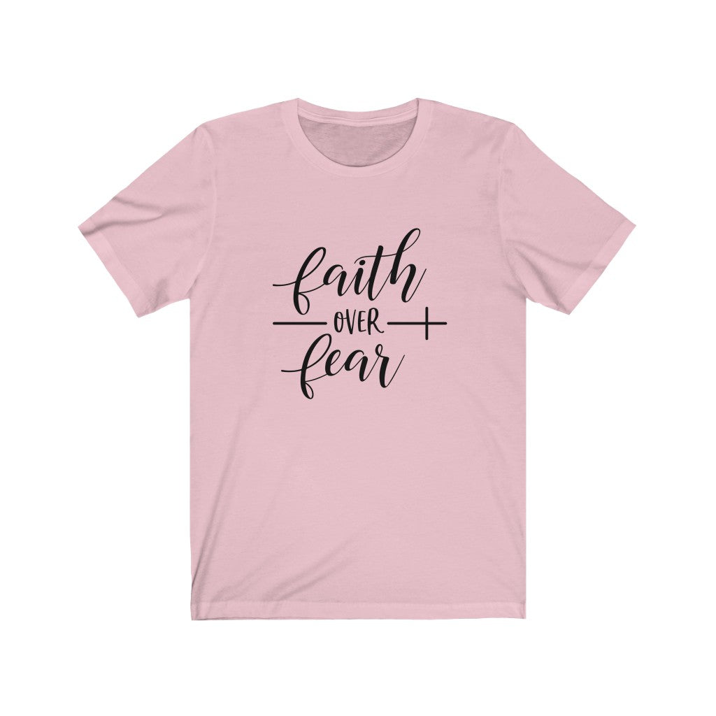 Faith Over Fear-Unisex Tee