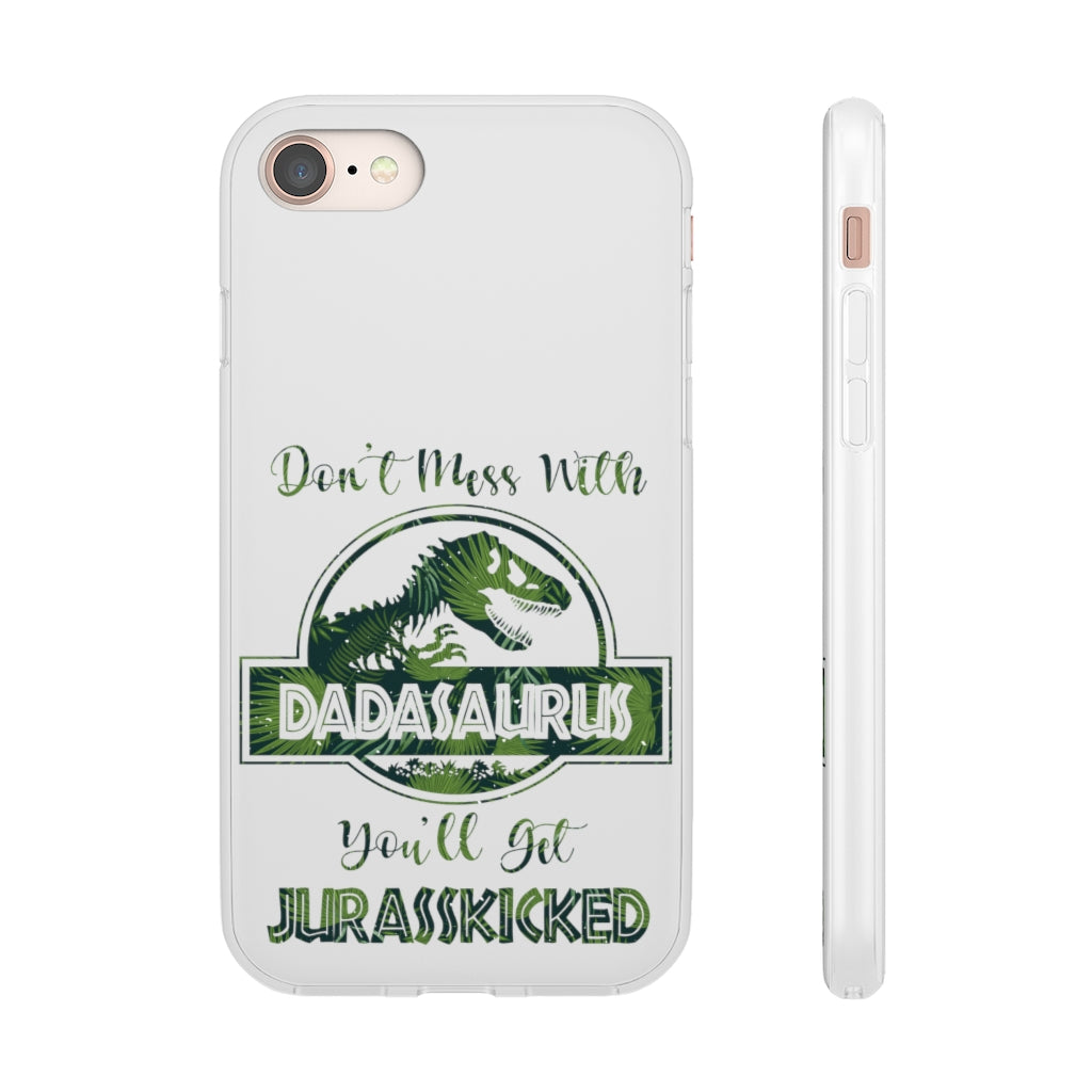 Dont Mess With Dadasaurus Flexi Phone Cases
