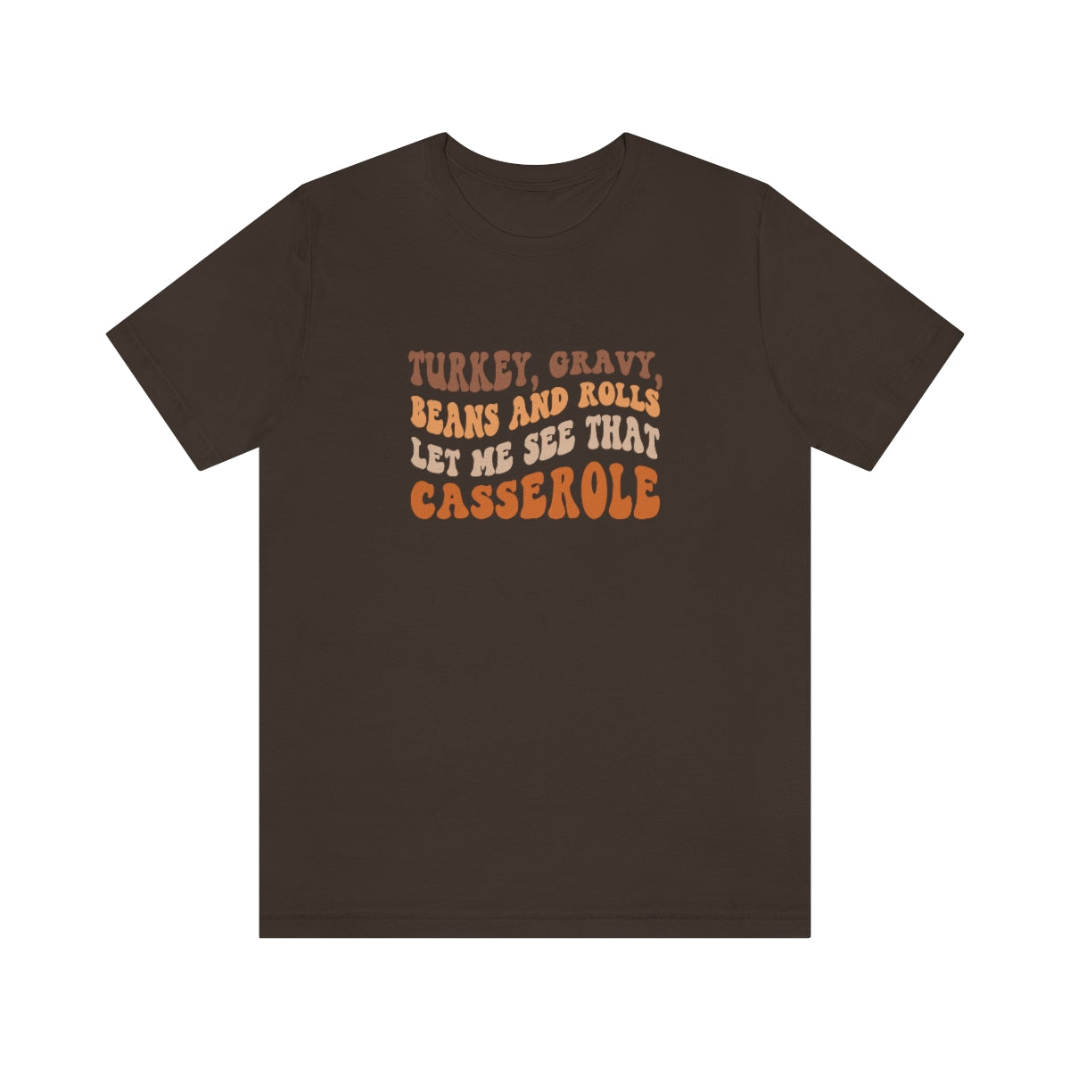Turkey Gravy Beans & Rolls- Unisex Jersey Short Sleeve Tee
