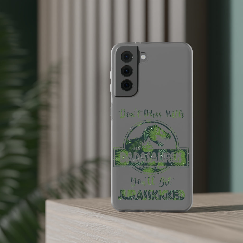 Dont Mess With Dadasaurus Flexi Phone Cases
