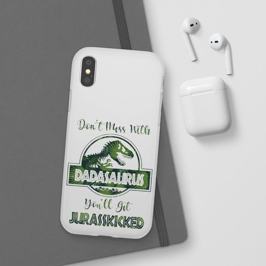 Dont Mess With Dadasaurus Flexi Phone Cases