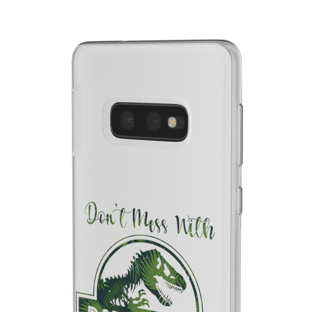 Dont Mess With Dadasaurus Flexi Phone Cases