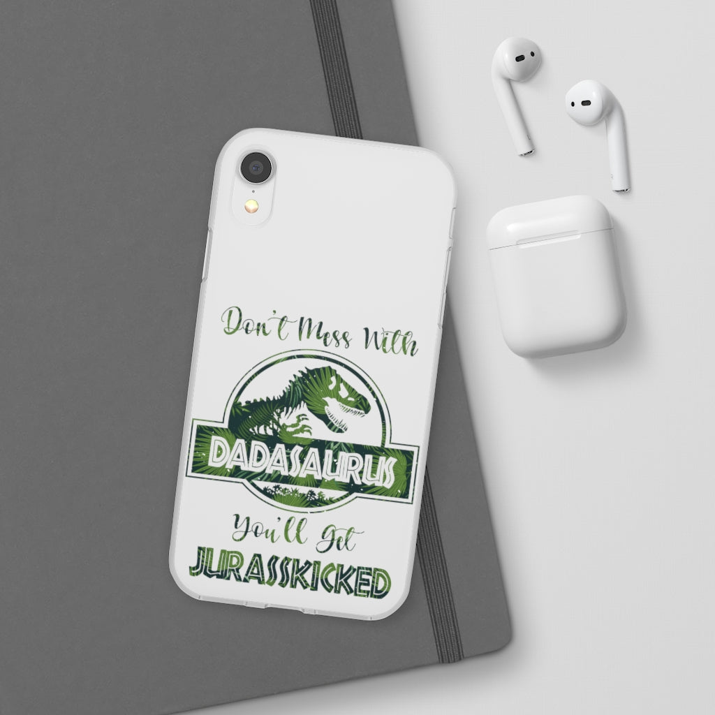 Dont Mess With Dadasaurus Flexi Phone Cases