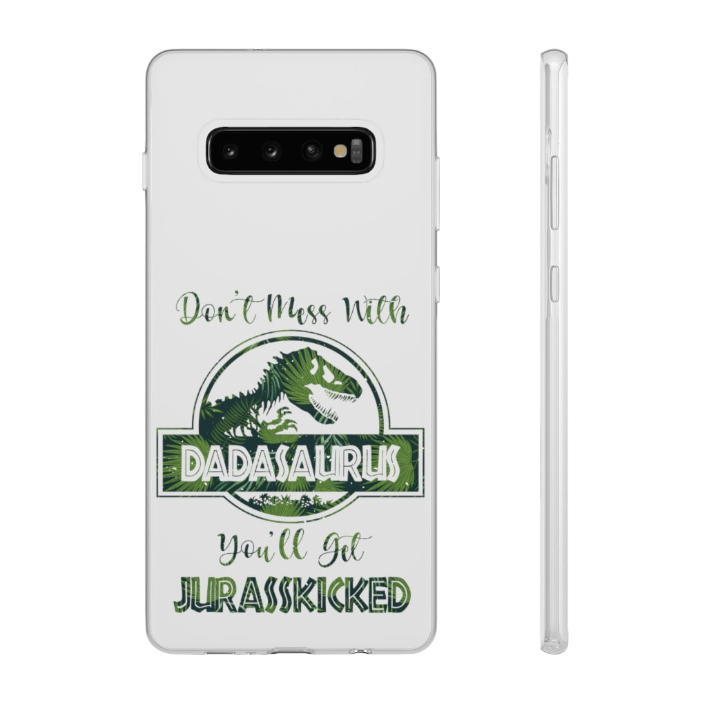 Dont Mess With Dadasaurus Flexi Phone Cases