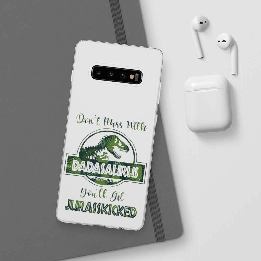 Dont Mess With Dadasaurus Flexi Phone Cases