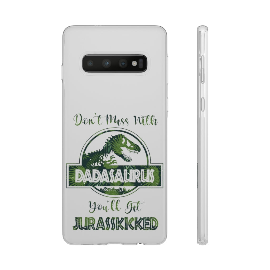 Dont Mess With Dadasaurus Flexi Phone Cases