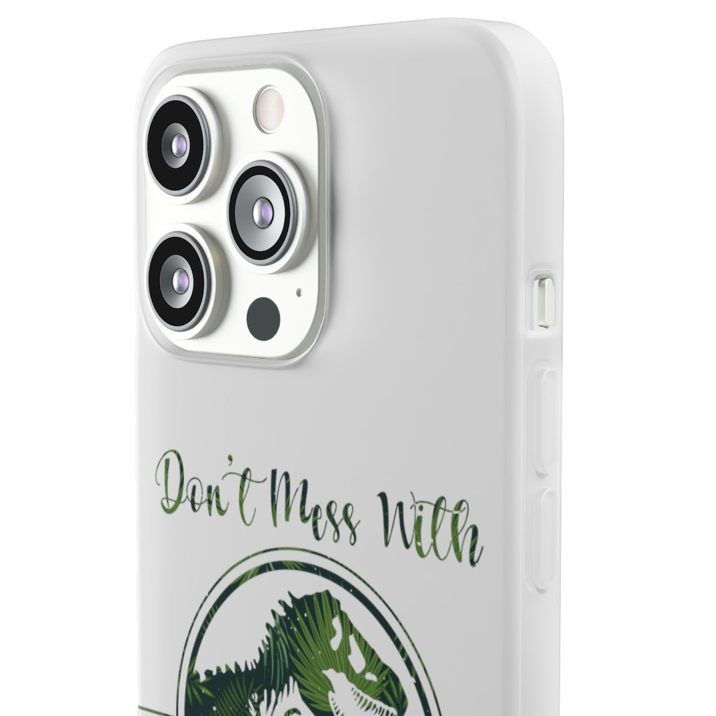 Dont Mess With Dadasaurus Flexi Phone Cases