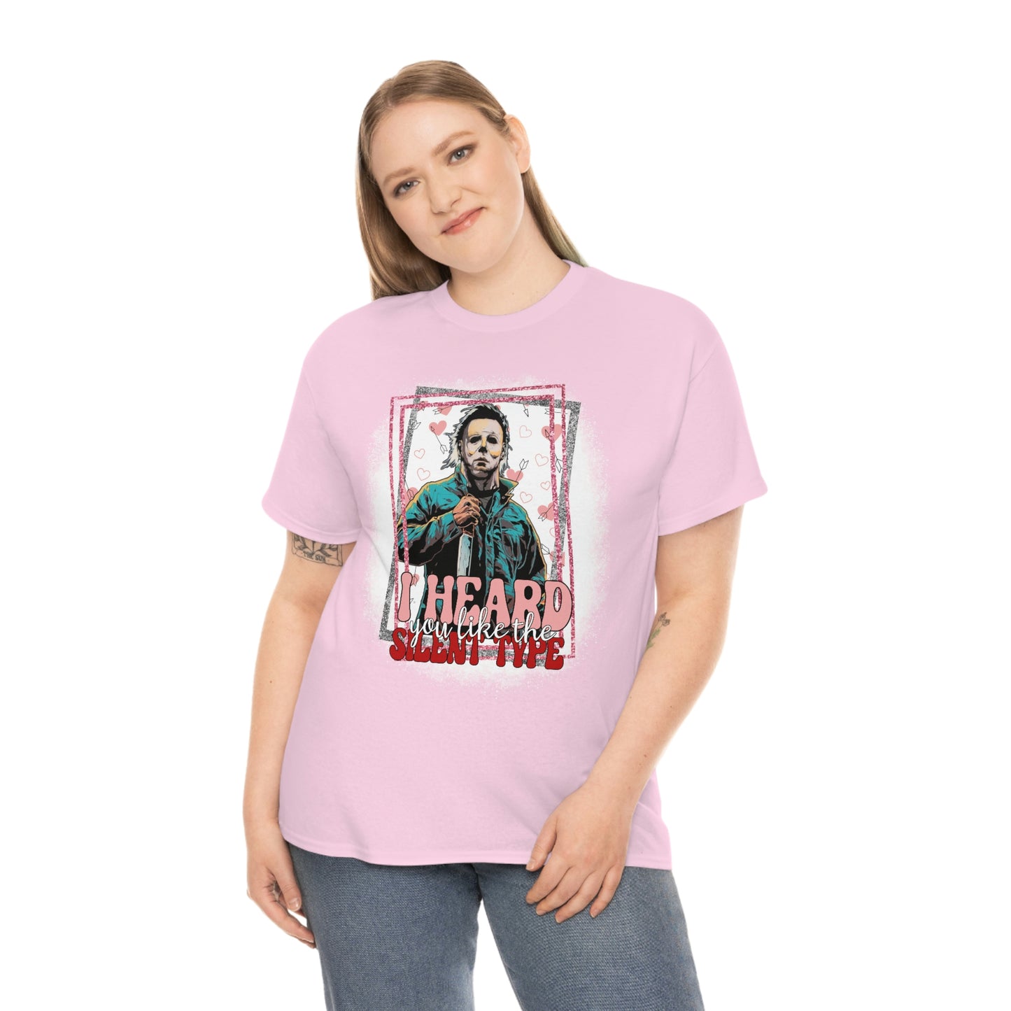 'I Heard You Like The Silent Type' Cotton Tee