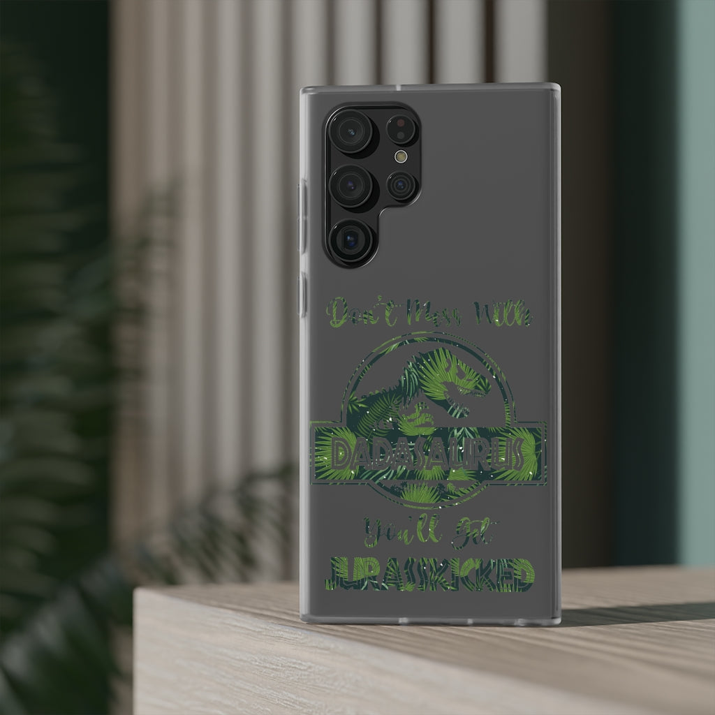 Dont Mess With Dadasaurus Flexi Phone Cases