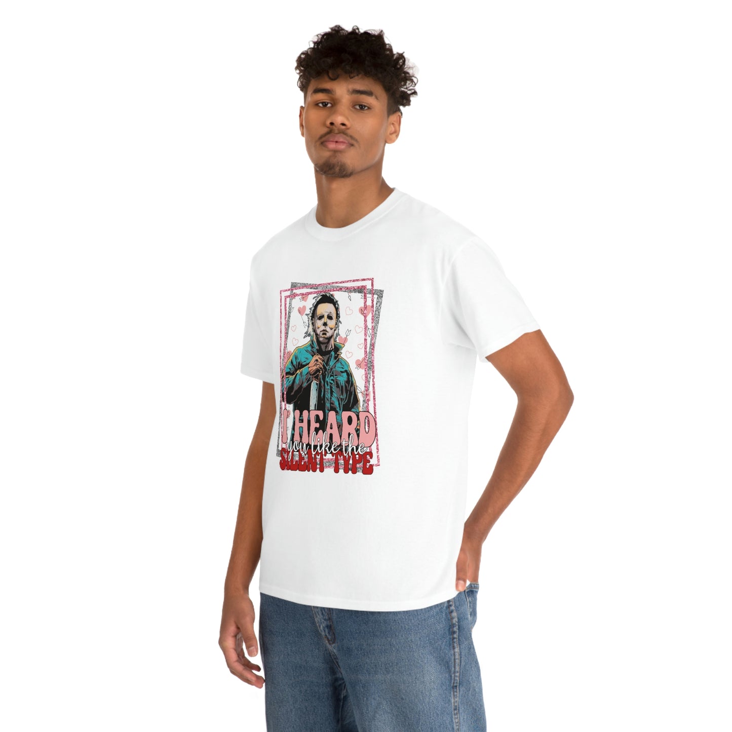 'I Heard You Like The Silent Type' Cotton Tee