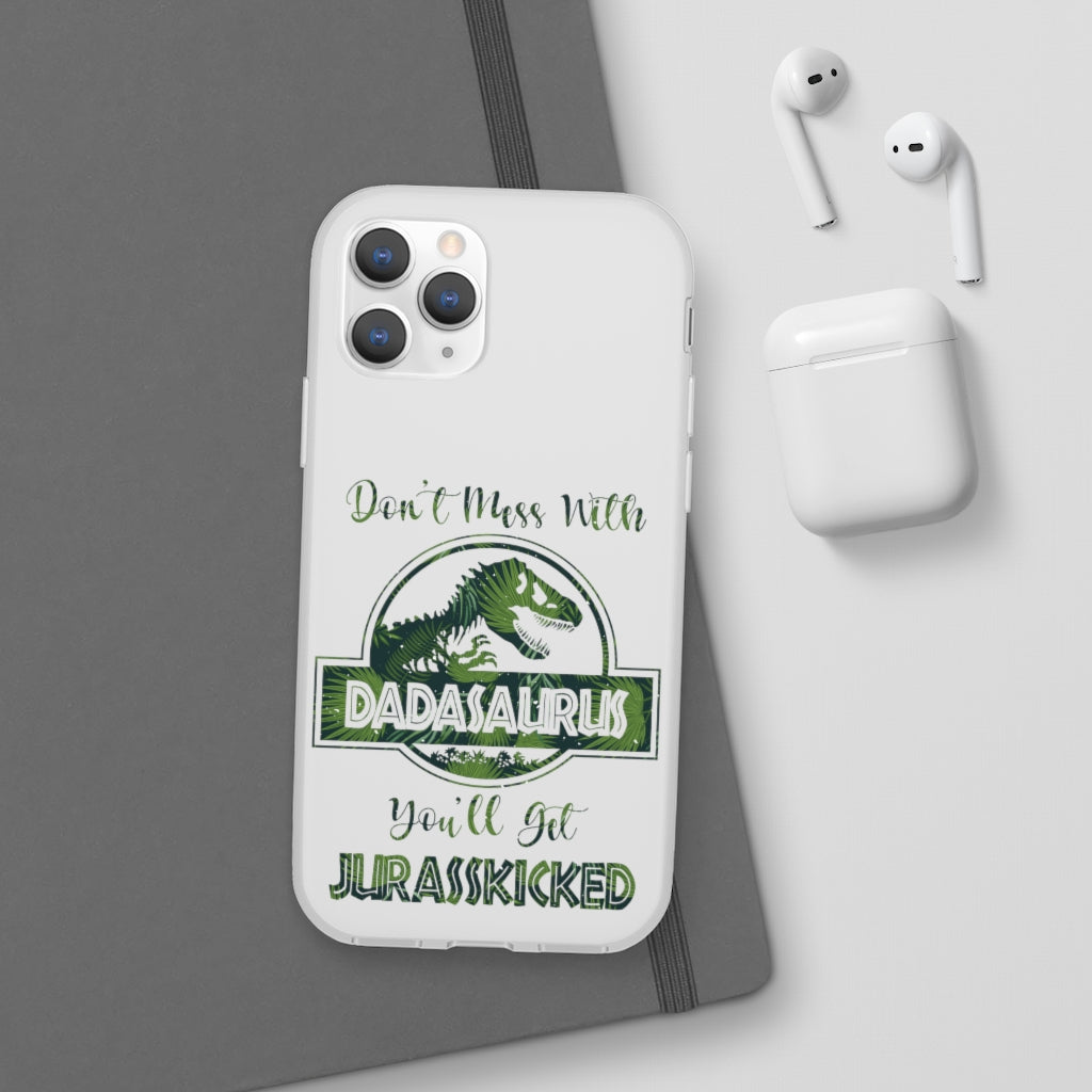 Dont Mess With Dadasaurus Flexi Phone Cases