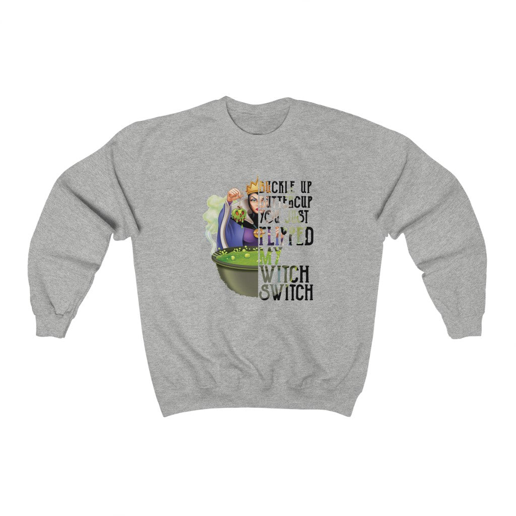 Buckle Up Buttercup You Just Turned My Witch Switch Sweatshirt
