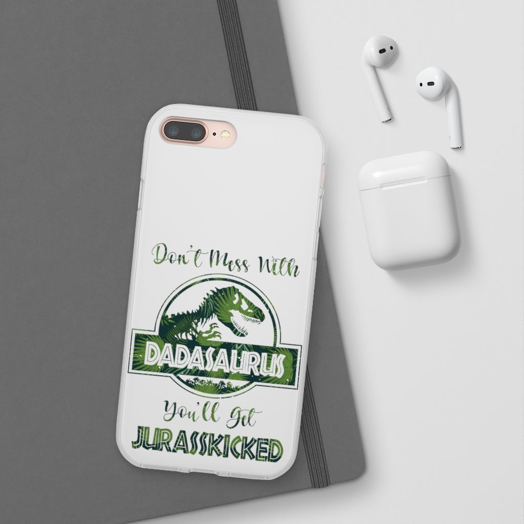 Dont Mess With Dadasaurus Flexi Phone Cases