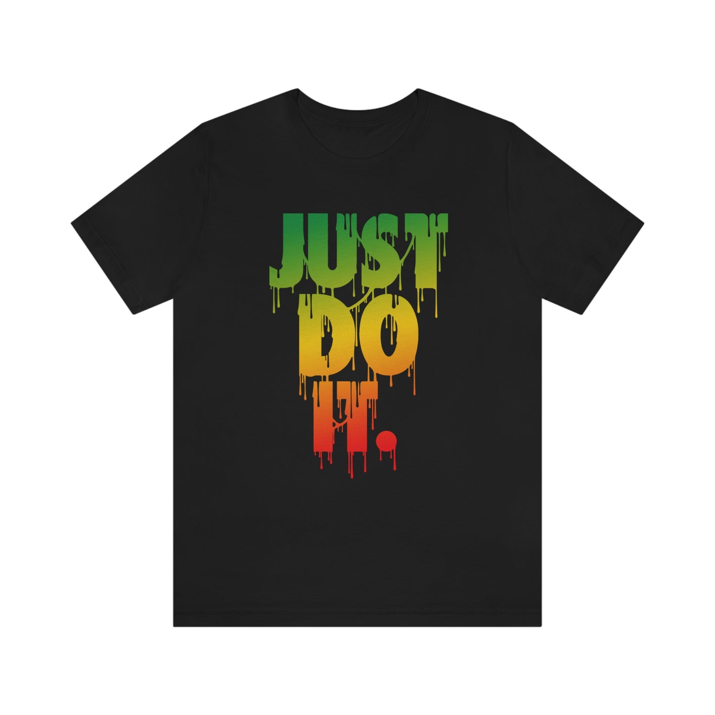 Just D0 It Unisex Tee