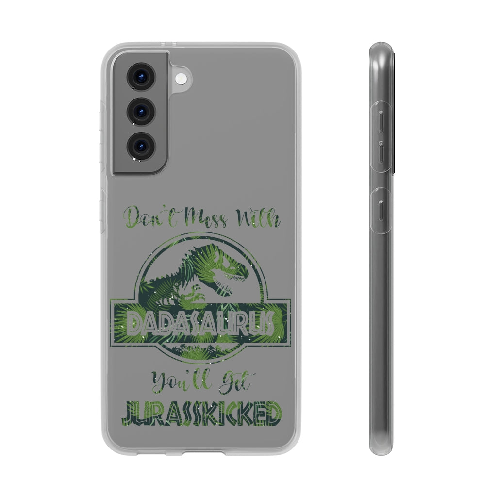 Dont Mess With Dadasaurus Flexi Phone Cases