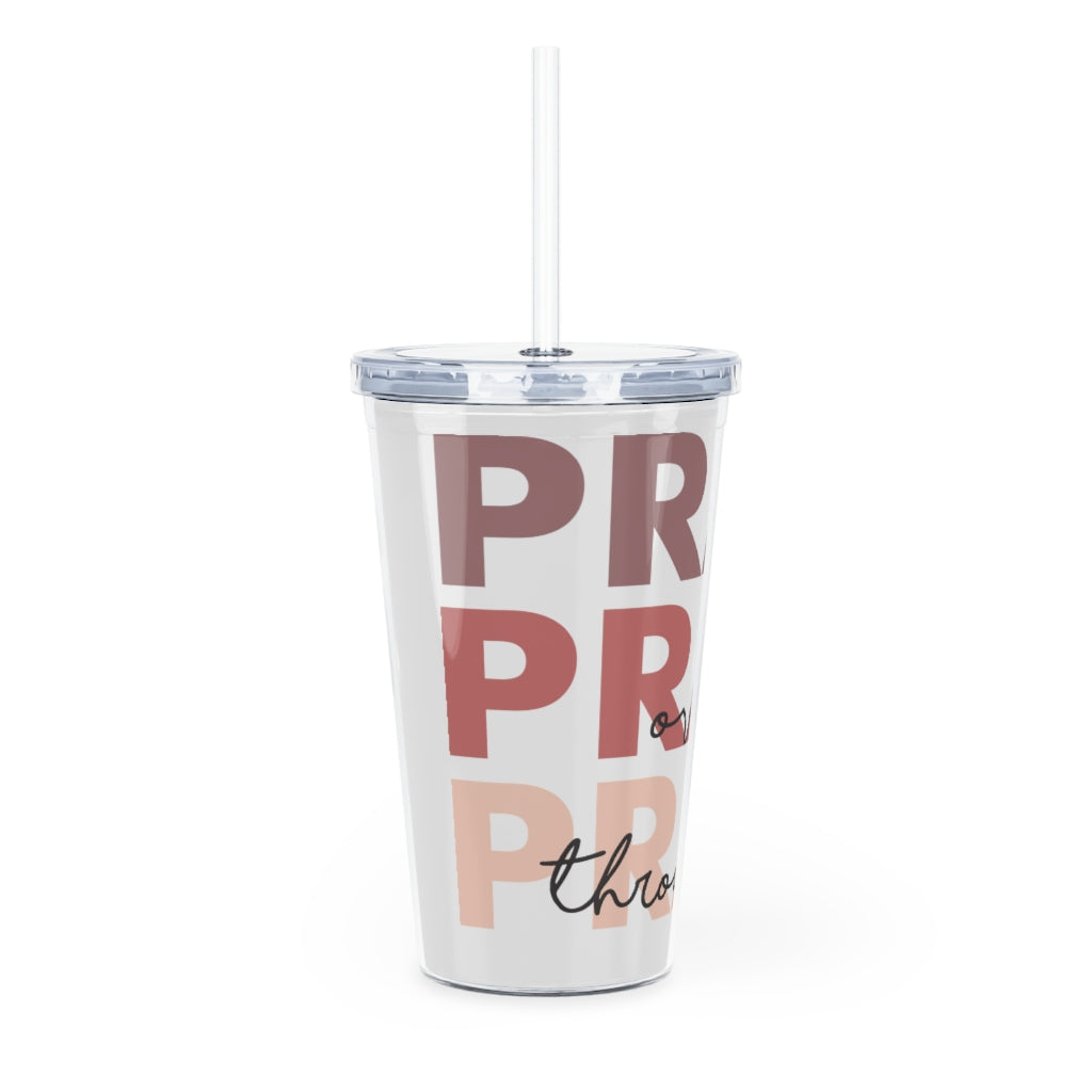 PRAY on it.. 20 oz Plastic Tumbler with Straw