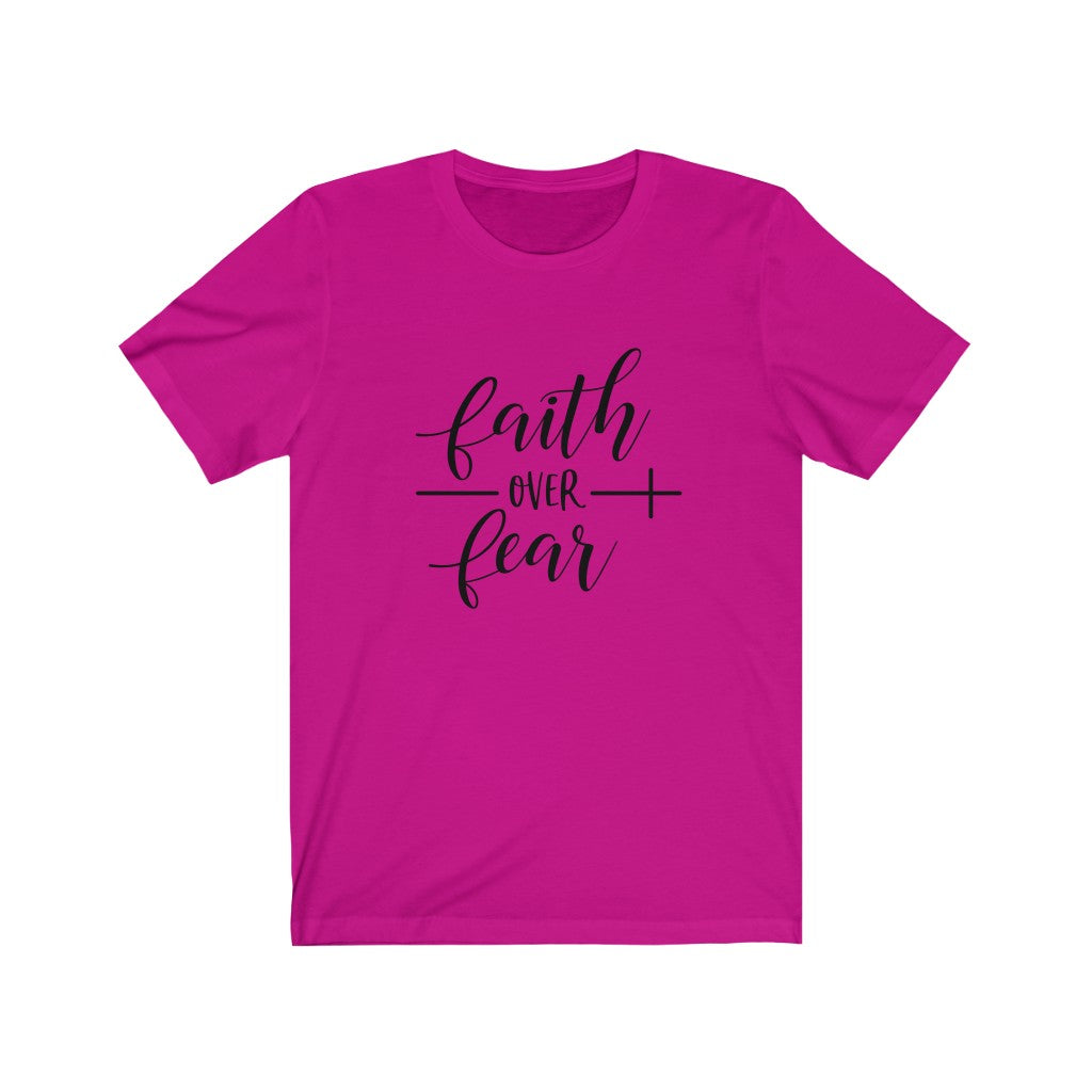 Faith Over Fear-Unisex Tee