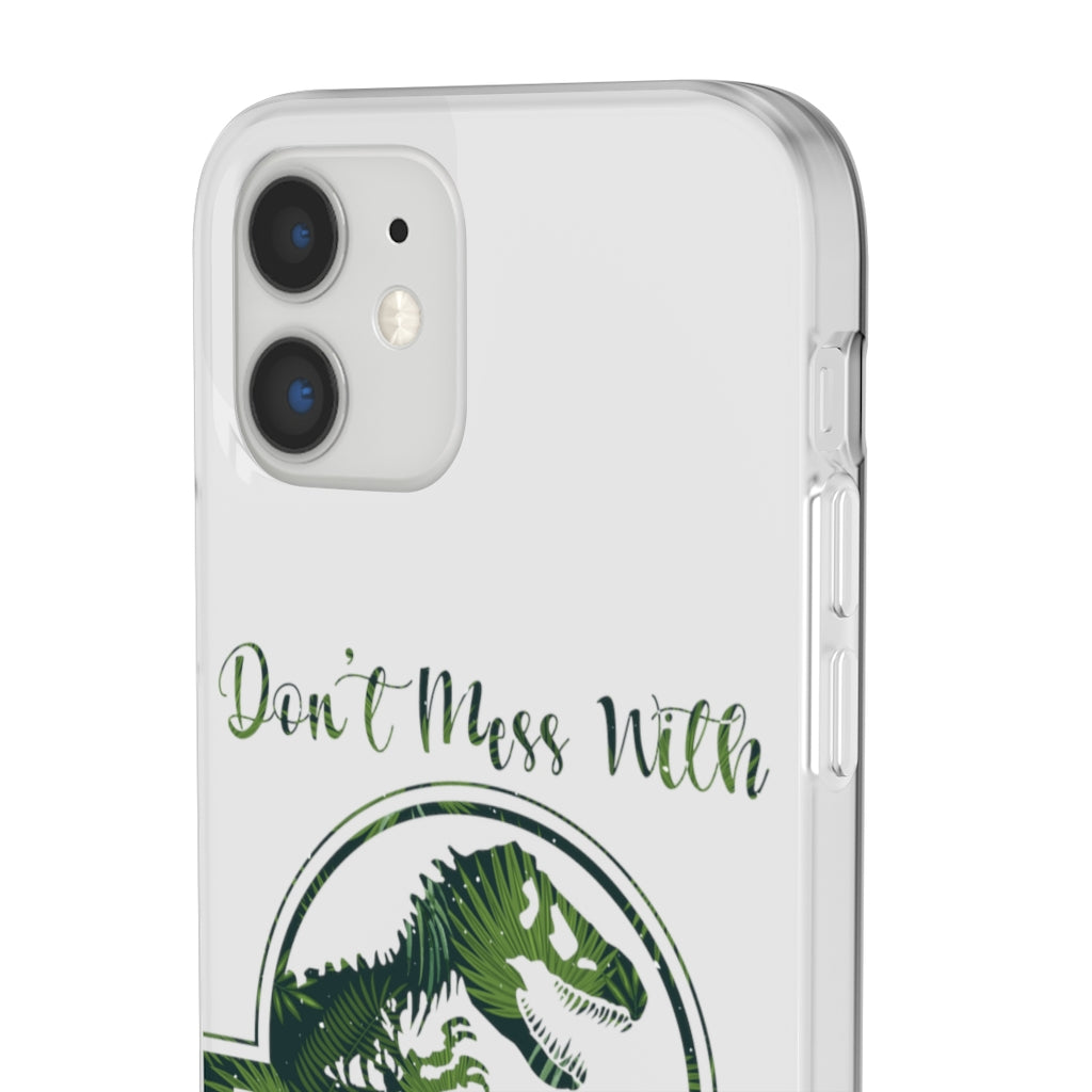 Dont Mess With Dadasaurus Flexi Phone Cases