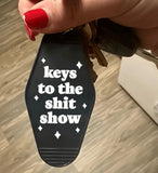 Keys to The Sh*t Show Funny Keychain