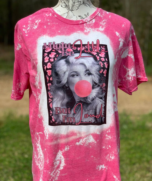 Might Be Little But I’m Loud Bleached Tee