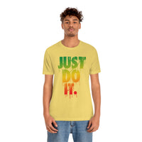 Just D0 It Unisex Tee