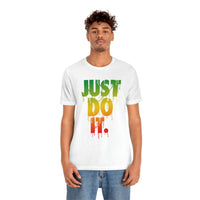 Just D0 It Unisex Tee