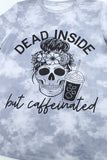 Dead Inside but Caffeinated Tee