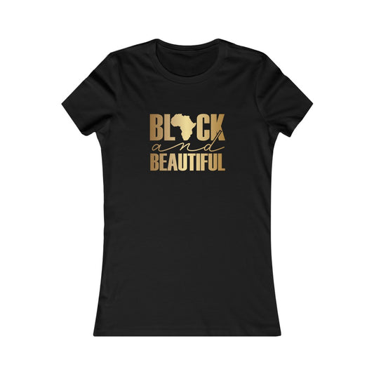 Black & Beautiful Women's Favorite Tee