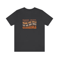 Turkey Gravy Beans & Rolls- Unisex Jersey Short Sleeve Tee