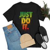 Just D0 It Unisex Tee