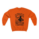 Buckle Up Buttercup You Just Flipped My Witch Switch  Sweatshirt