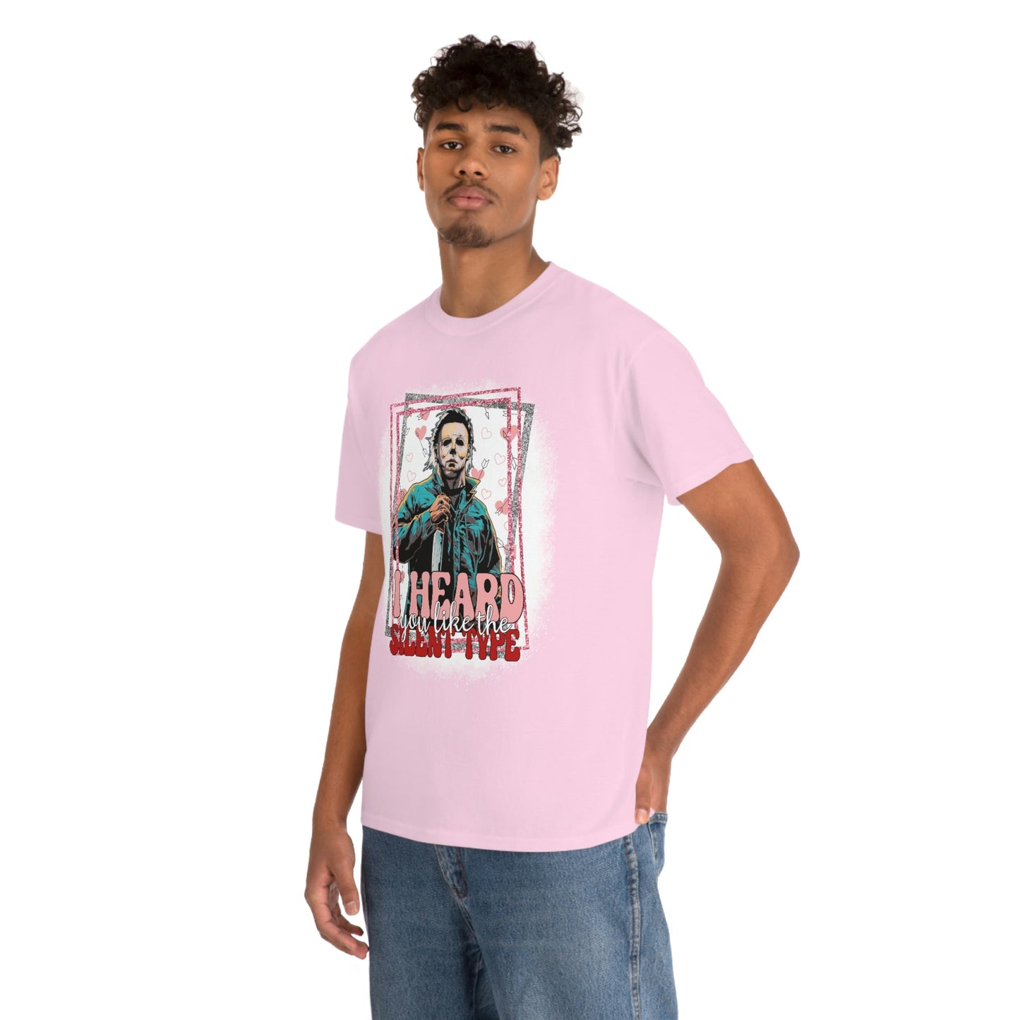 'I Heard You Like The Silent Type' Cotton Tee