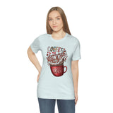 Coffee Is My Valentine Jersey Tee