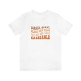 Turkey Gravy Beans & Rolls- Unisex Jersey Short Sleeve Tee