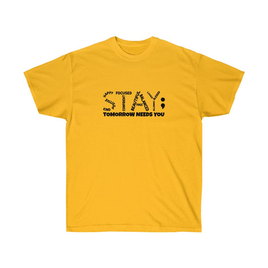 STAY- Tomorrow needs you Unisex Tee